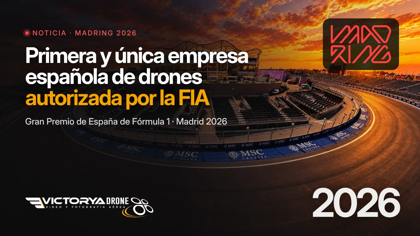 Victorya Drone, primera empresa española de drones autorizada por la FIA en el Gran Premio de Fórmula 1 de Madring